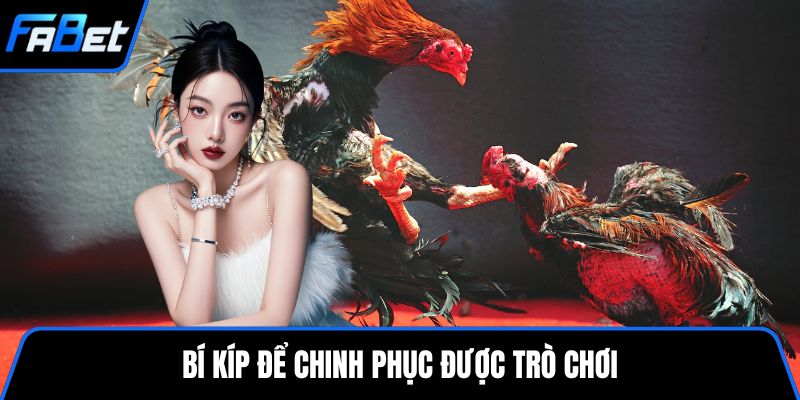 Bí kíp để chinh phục được trò chơi