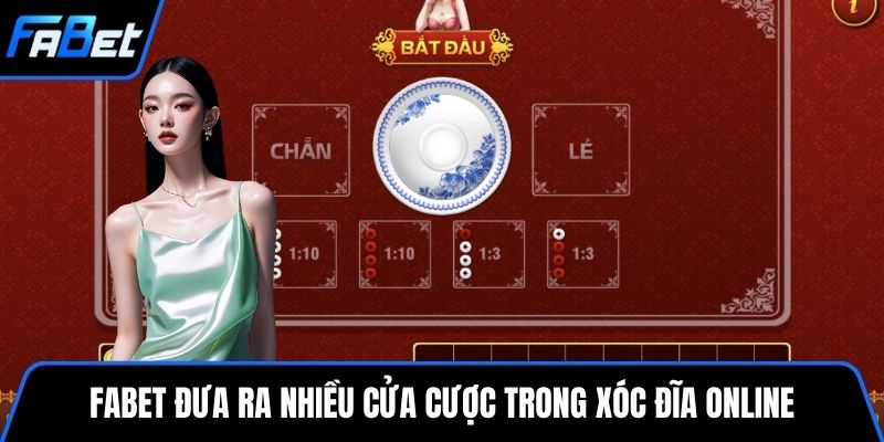 FABET đưa ra nhiều cửa cược trong xóc đĩa online
