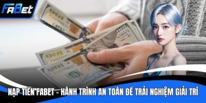 Nạp tiền FABET