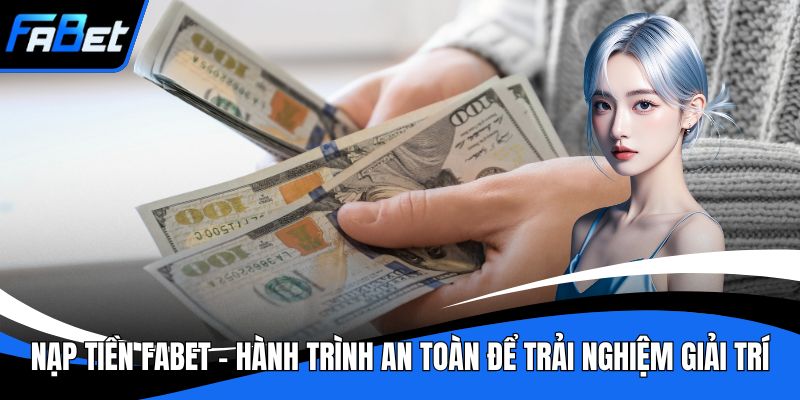 Nạp tiền FABET