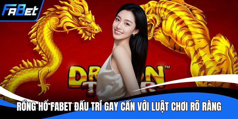 Rồng hổ FABET